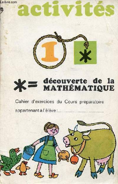 Activits dcouverte de la mathmatique - Cahier d'exercices du cours prparatoire.