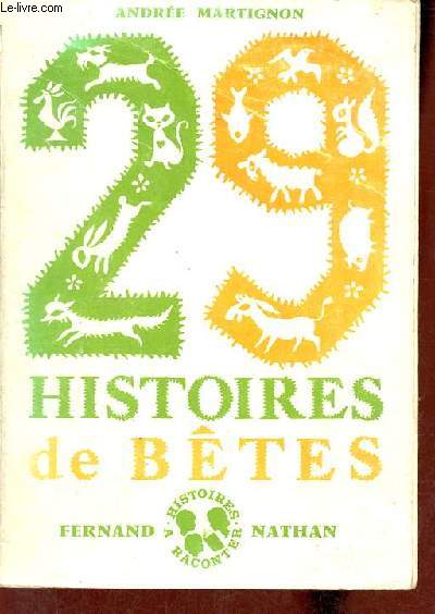 29 histoires de btes.