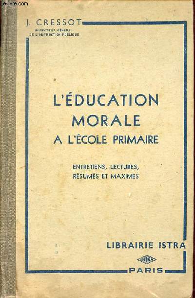 L'ducation morale  l'cole primaire - 3e dition.