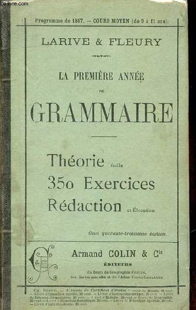 La premire anne de grammaire - 143e dition - Cours moyen de 9  11 ans programme de 1887.