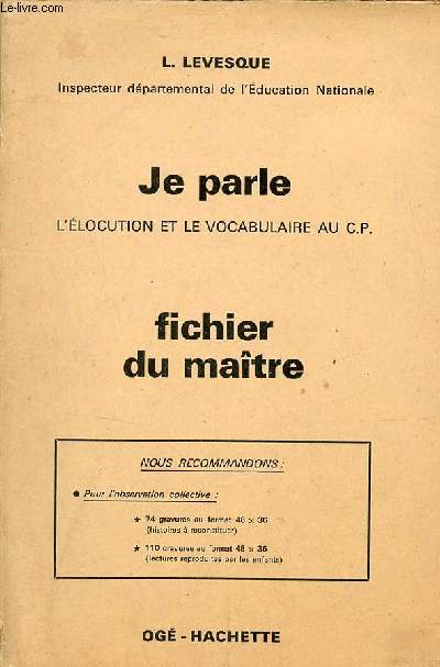 Je parle l'locution et le vocabulaire au C.P. - Fichier du matre.