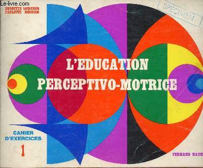 L'ducation perceptivo-motrice - Cahier d'exercices 1.