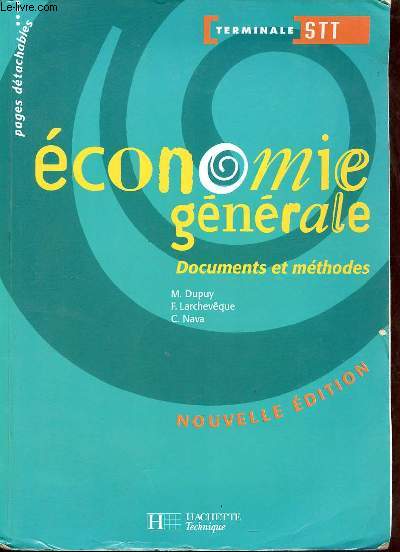 Economie gnrale documents et mthodes - Terminale STT - Nouvelle dition.