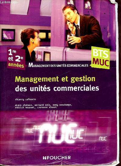 Management et gestion des units commerciales - 1re et 2e annes MTS MUC.