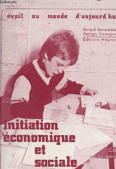 Initiation conomique et sociale CM livret du matre - Collection veil au monde d'aujourd'hui.