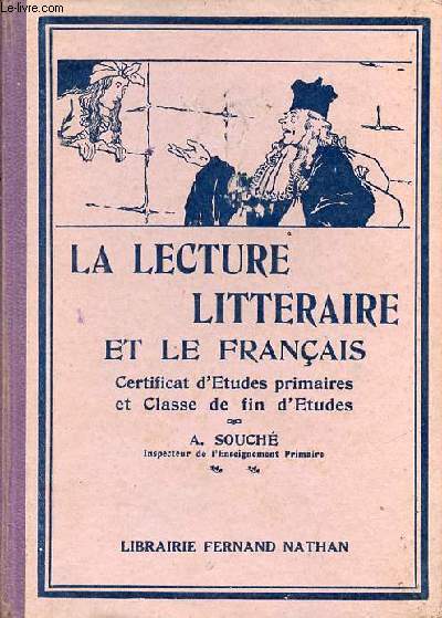 La lecture littraire et le franais au certificat d'tudes primaires (classe de fin d'tudes) - 74e dition.