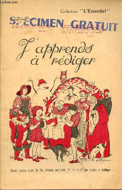 J'apprends seul j'apprends  rdiger - Collection l'essentiel - Cours moyen cours de fin d'tudes primaires 7e 6e et 5e des lyces et collges.