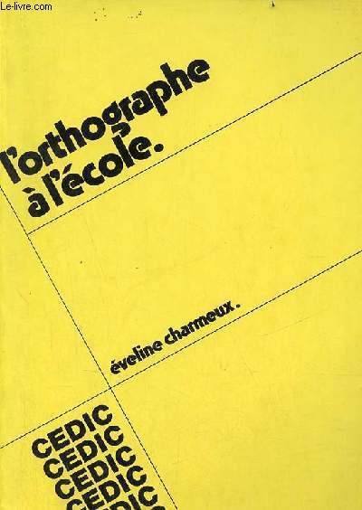 L'orthographe  l'cole.