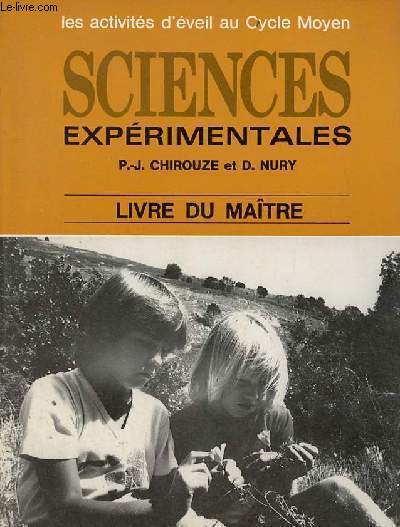 Sciences exprimentales - Livre du matre - Les activits d'veil au cycle moyen.