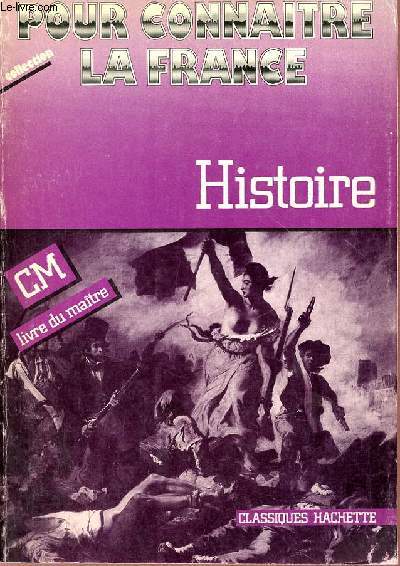 Histoire CM livre dumatre - Collection pour connatre la France.