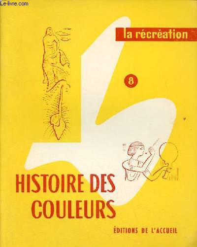 La rcration n8 histoire des couleurs.