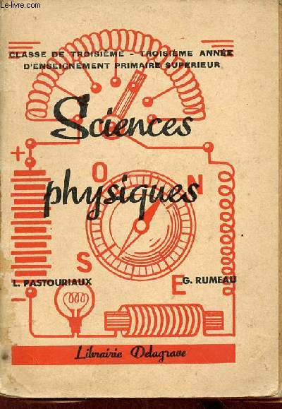 Sciences physique - Nouveau cours de sciences enseignement du second degr classe de troisime programmes du 11 avril 1938.