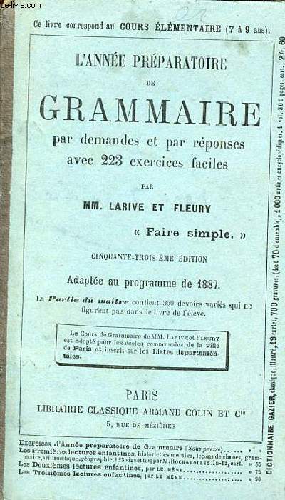L'anne prparatoire de grammaire par demandes et par rponses avec 223 exercices faciles - 53e dition - Adapte au programme de 1887.
