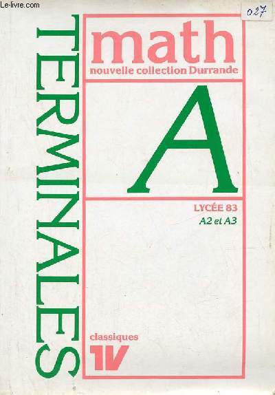 Mathmatiques terminales A2 et A3 - Nouvelle collection Durrande.