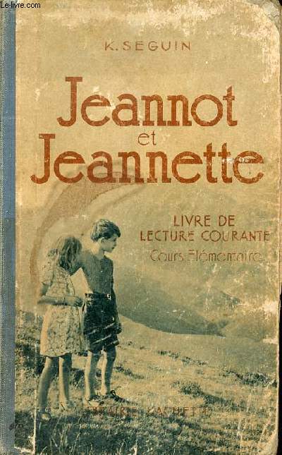 Jeannot & Jeannette livre de lecture courante cours lmentaire.