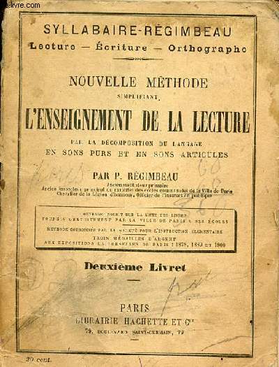 Syllabaire-Rgimbeau lecture,criture,orthographe - Nouvelle mthode simplifiant l'enseignement de la lecture par la dcomposition du langage en sons pours et en sons articuls - Deuxime livret.