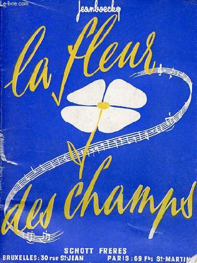 La fleur des champs chansons de circonstances pour les colonies de vacances.