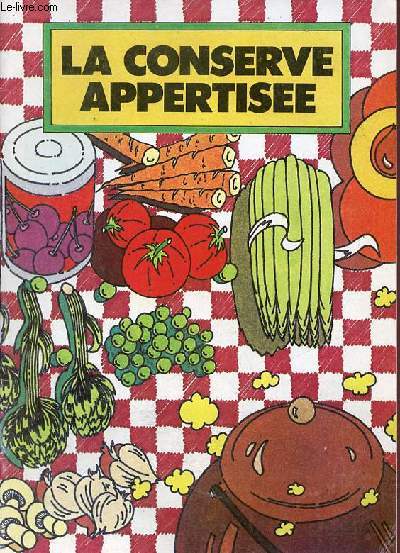 La conserve appertisee.