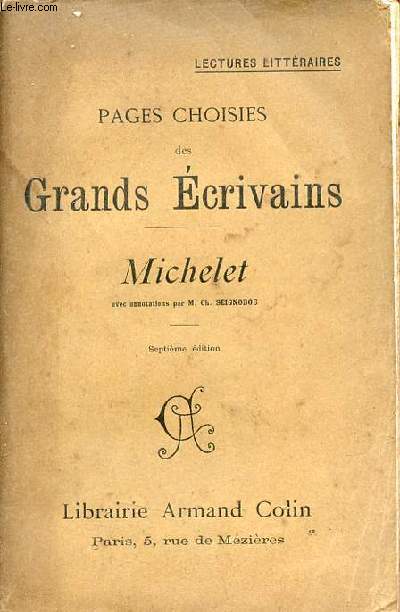 Pages choisies des grands crivains - Michelet - 7e dition.