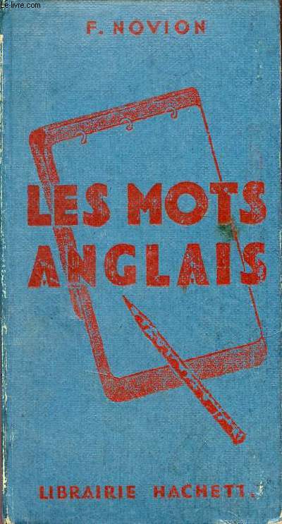 Les mots anglais et les locutions anglaises groupes d'aprs le sens.