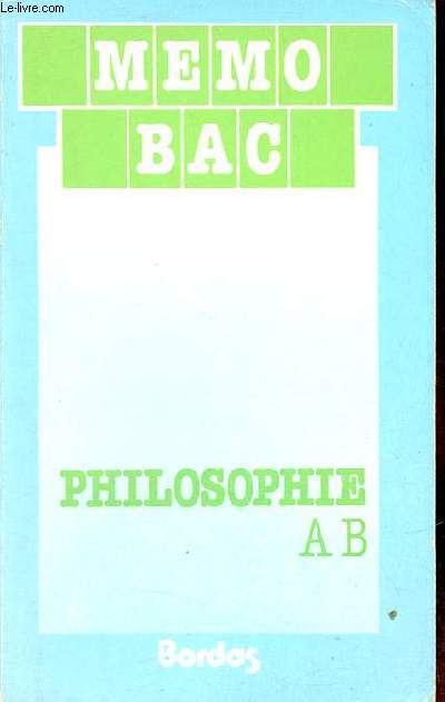 Memo Bac - Philosophie A B.