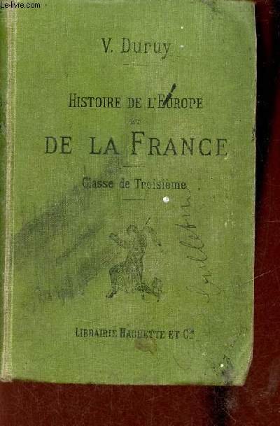 Histoire de l'Europe et de la France jusqu'en 1270 - Classe de troisime - Nouvelle dition remanie conformment aux programmes du 28 janvier 1890.