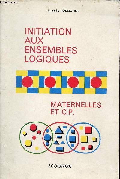 Initiation aux ensembles logiques maternelles et C.P.