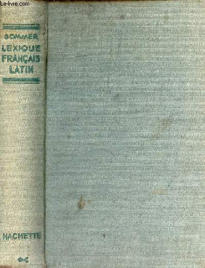 Lexique franais-latin extrait du dictionnaire franais-latin de L.Quicherat.