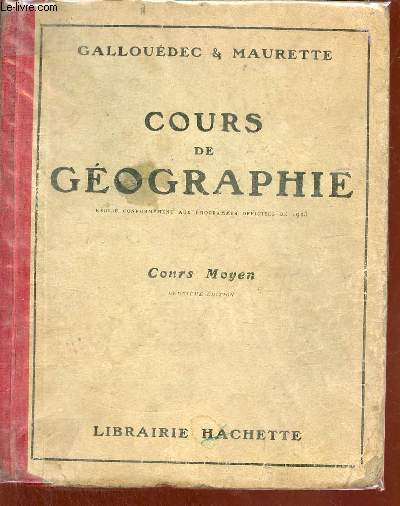 Cours de gographie - Cours moyen - Rdig conformment aux programmes officiels de 1923 - 2e dition.