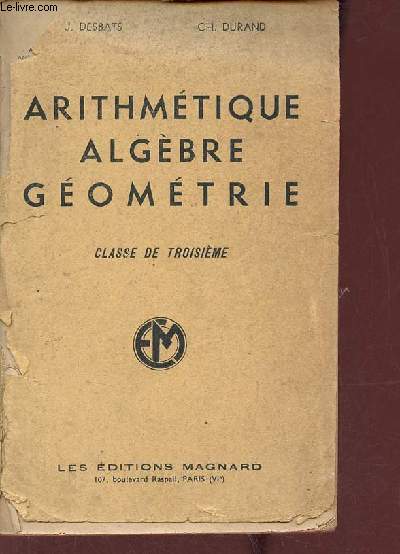 Arithmtique algbre gomtrie - Classe de troisime.