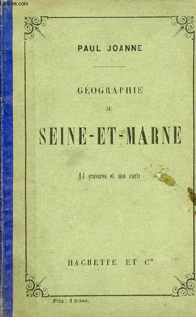 Gographie du dpartement de Seine-et-Marne - 10e dition.