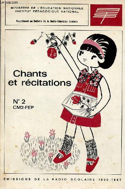 Recueil de chants et de textes de rcitations livret n2 CM2-FEP - Emissions de la radio scolaire 1966-1967.