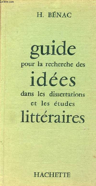 Guide pour la recherche des ides dans les dissertations et les tudes littraires.