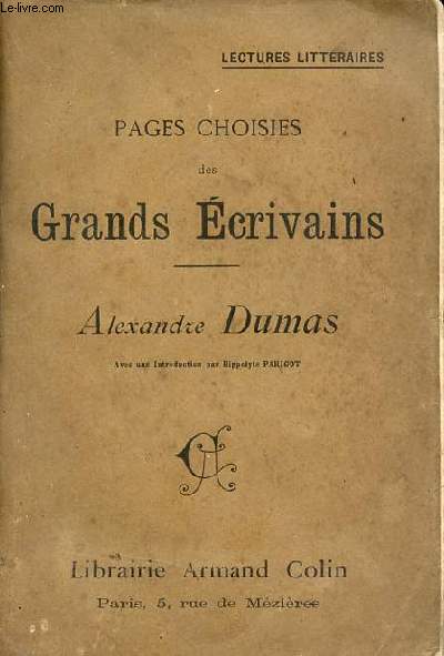 Pages choisies des grands crivains - Alexandre Dumas - Lectures littraires.