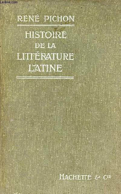 Histoire de la littérature latine - 3e édition revue.