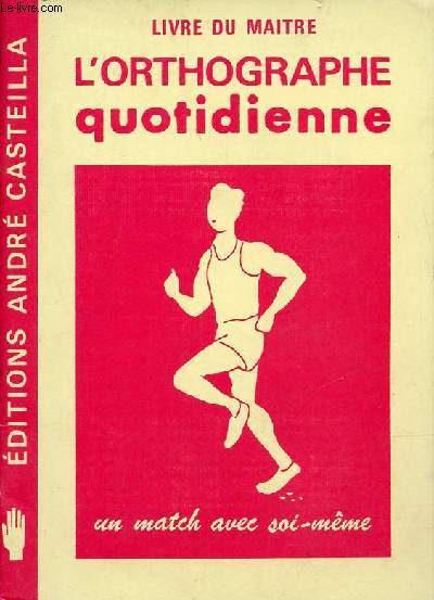 L'orthographe quotidienne livre du matre.