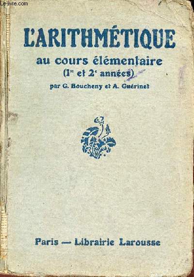 L'arithmtique au cours lmentaire 1re et 2e annes.