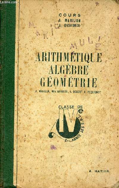 Arithmtique et algbre gomtrie - Classe de quatrime deuxime anne des EPS et des coles pratiques.