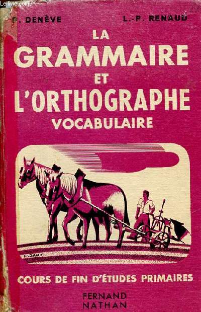La grammaire et l'orthographe vocabulaire cours de F.E.P.