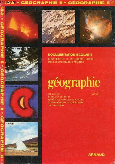 Documentation scolaire - gographie tome 2 volcanisme formation du relief systme solaire les plantes phnomnes atmosphriques mtorologie.