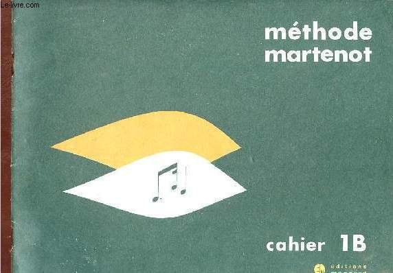 Mthode Martenot - Cahier 1B.