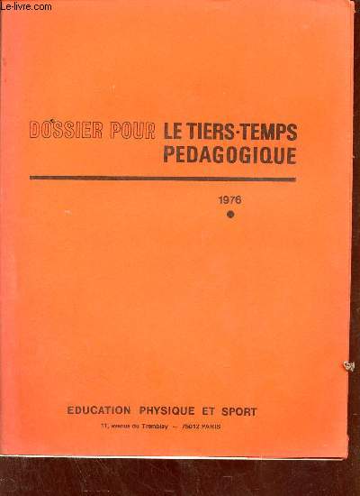 Dossier pour le tiers-temps pdagogique 1976.