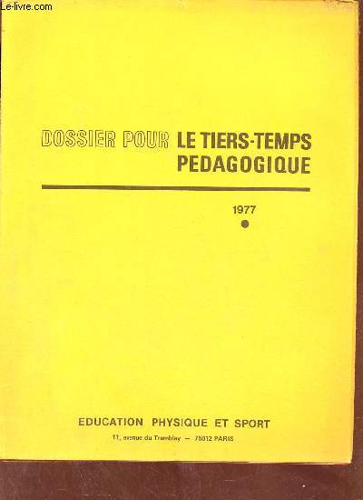 Dossier pour le tiers-temps pdagogique 1977.
