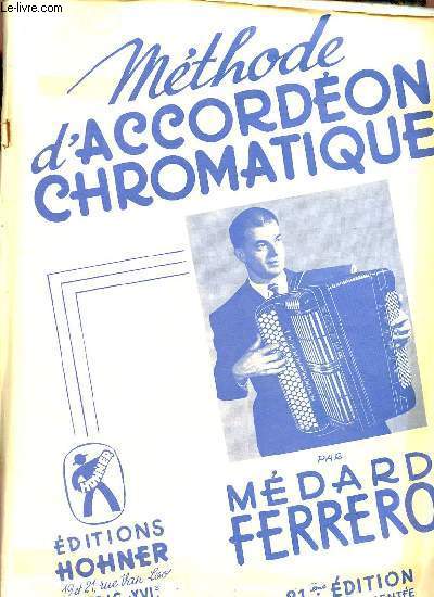 Méthode d'accordéon chromatique - 21ième édition revue et augmentée.