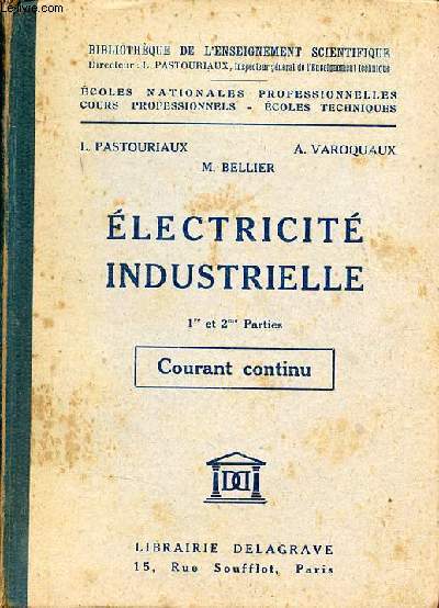Electricit industrielle 1re et 2me parties courant continu.