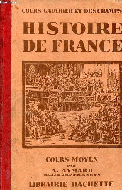 Cours Gauthier et Deschamps histoire de France - Cours moyen.