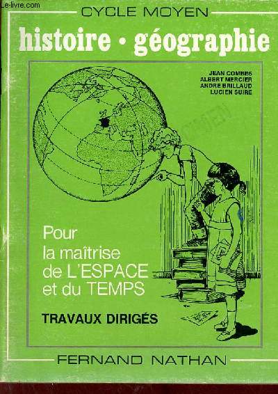 Cycle moyen histoire gographie pour la matrise de l'espace et du temps - Travaux dirigs.