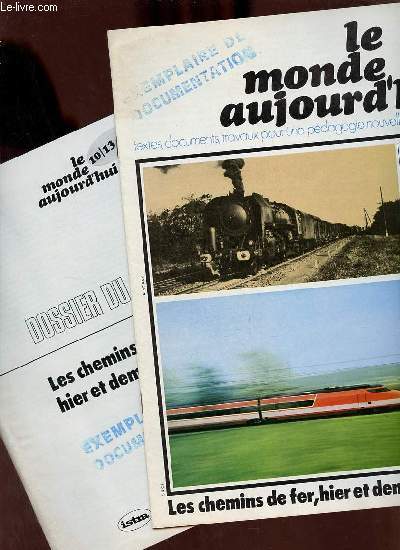 Le monde aujourd'hui 10/13 ans dossier du matre + dossier de l'lve Les chemins de fer hier et demain.