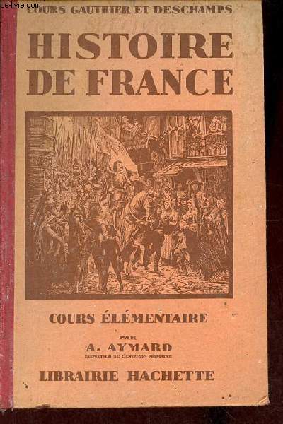 Cours Gauthier et Deschamps - Histoire de France cours lmentaire.