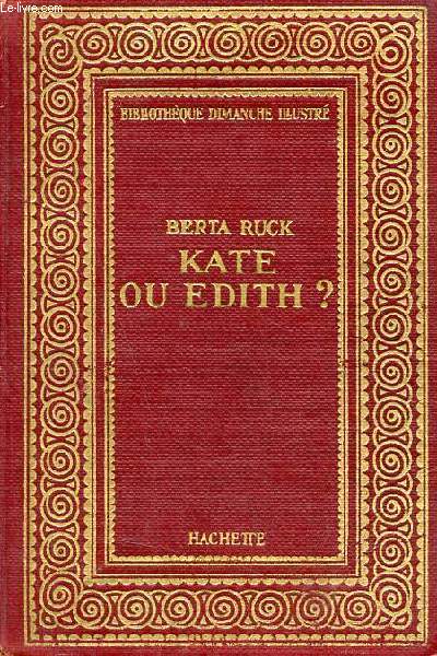Kate ou Edith ? - Collection Bibliothque dimanche illustr.